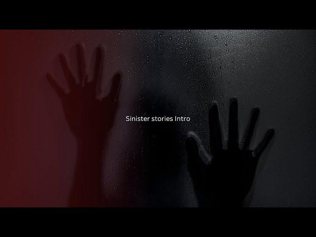 Sinister Stories Intro