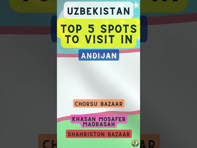 Top 5 Spots to Visit in Andijan (Uzbekistan)