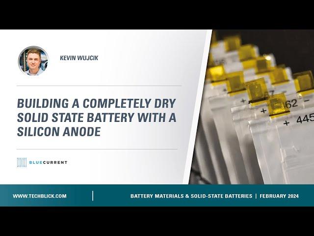 Blue Current | Building a completely dry solid state battery with a silicon anode