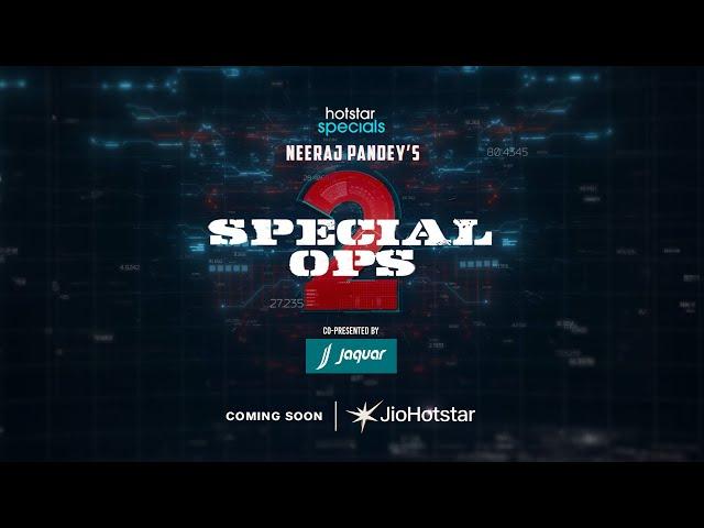 Hotstar Specials Special Ops 2 | Official Teaser | Kay Kay Menon | Coming Soon | JioHotstar