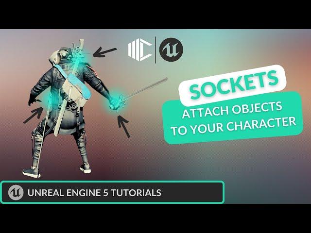 Attach a Weapon to your Character using Sockets - Unreal Engine 5