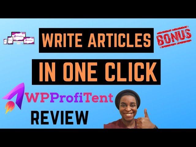 WP ProfiTent Review + Bonuses  Create Content In 1 Click 