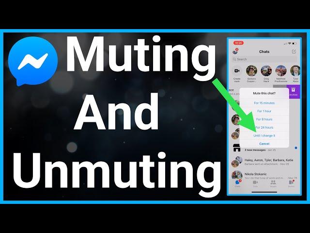 How To Mute And Unmute Someone On Messenger