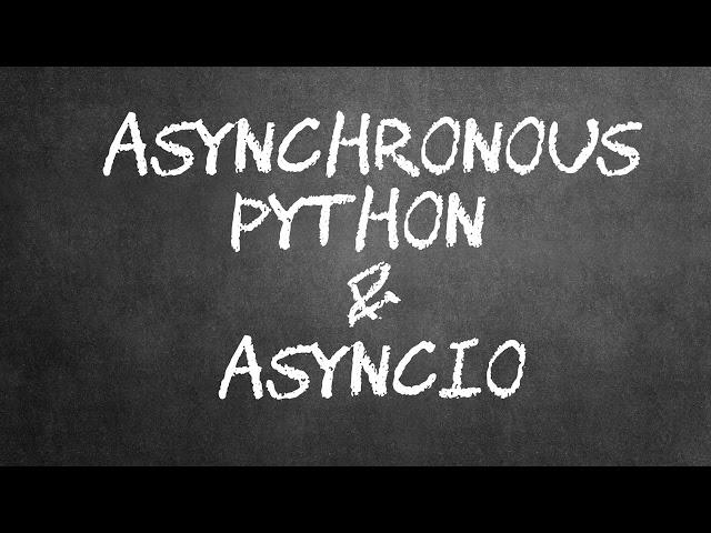 Курс "Асинхронный Python и Asyncio"