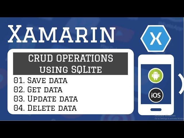 Xamarin : Create a Simple Complete App using Xamarin [Full CRUD Operation]