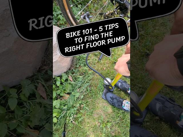 Bicycle 101 - 9 - 5 tips to find the right floor pump