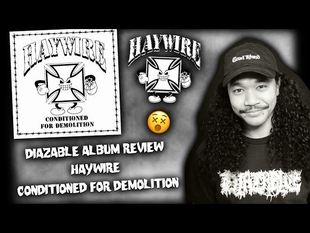 HAYWIRE – Conditioned for Demolition | Full Album Review & Breakdown 