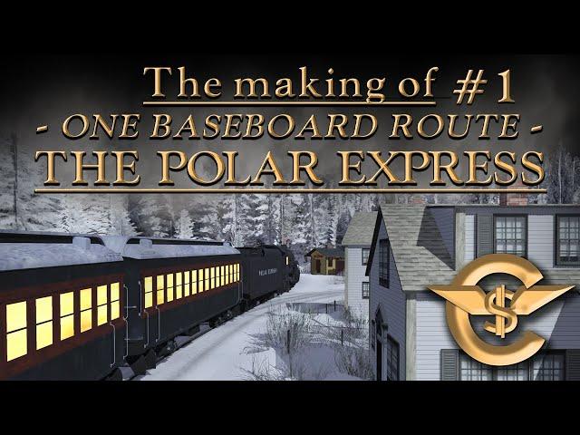 The Making Of: The Polar Express - One Baseboard Route | #1 [T:ANE]