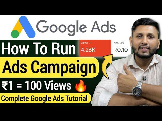 Google Ads Tutorial 2024 (Full Process) | Google Ads Youtube Video Campaign 2024 | Google Ads