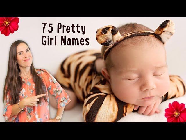 75 Pretty Girl Names You’ve Been Looking For