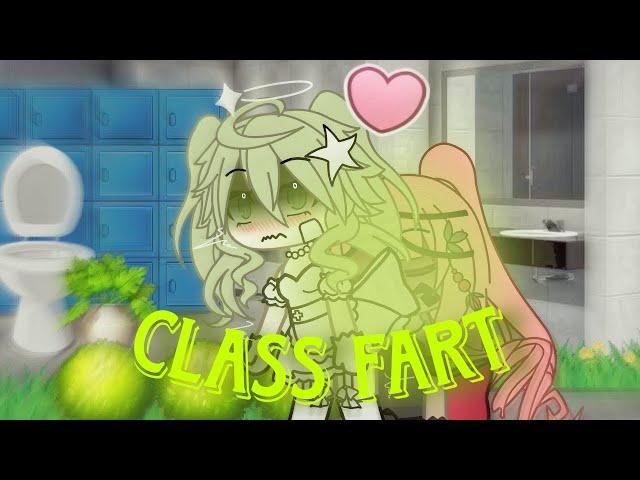 Class Fart(I changed my oc btw^-^)[Gacha Fart]