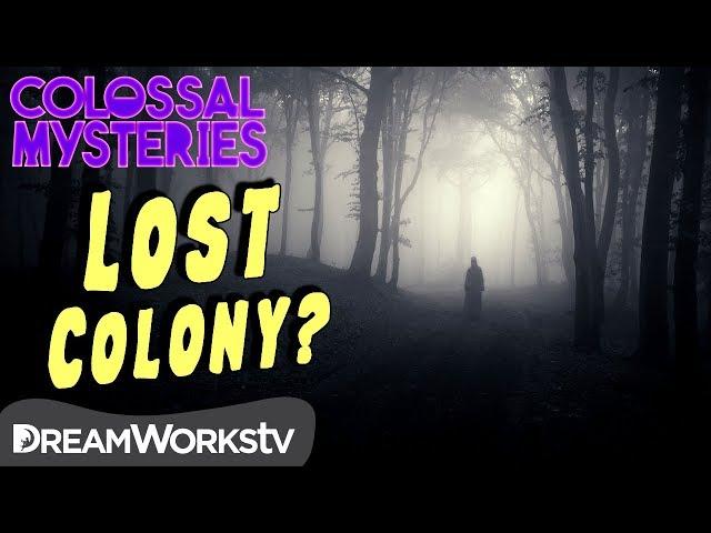 The Lost Colony of Roanoke | COLOSSAL MYSTERIES