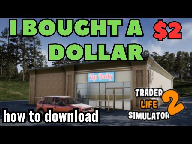 I Bought a $2 dollar trader life simulator 2 game on Steam