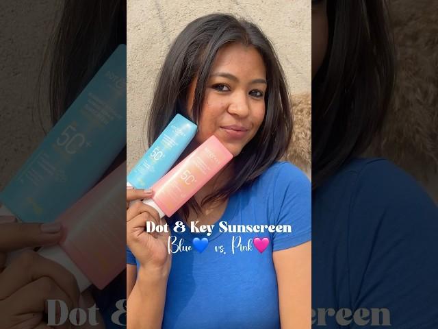 Dot & Key Sunscreen: Blue vs. Pink – Which One is Better? #dotnkey #sunscreen