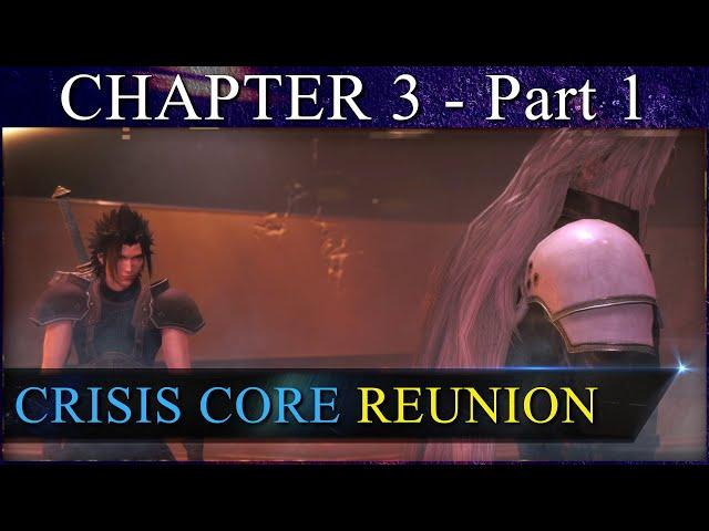 FF7 Crisis Core Reunion Walkthrough | Chapter 3 We Are SO STRONG NOW! Part 4