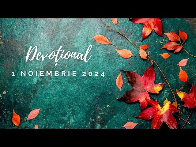 POȘTAȘUL ȘI FETIȚA | Devoțional | 1 Noiembrie 2024