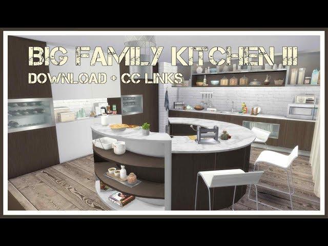 Sims 4 - Big Family Kitchen III (Download + CC Creators Links)