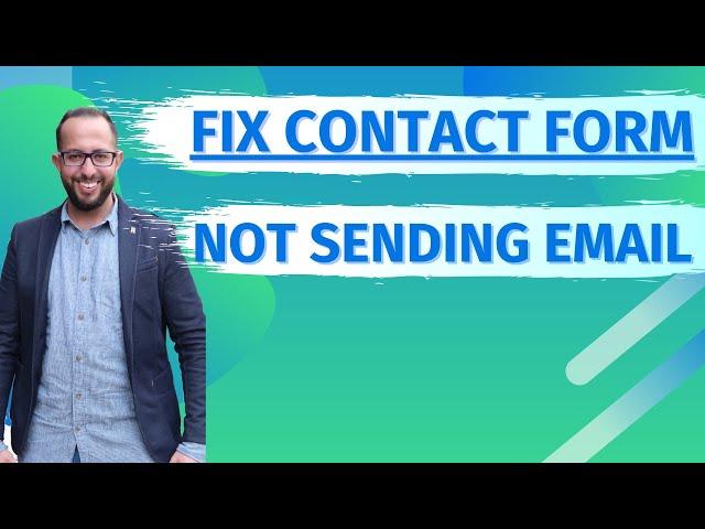 FIXED Contact Form not Sending Email - Contact Form 7 Tutorial