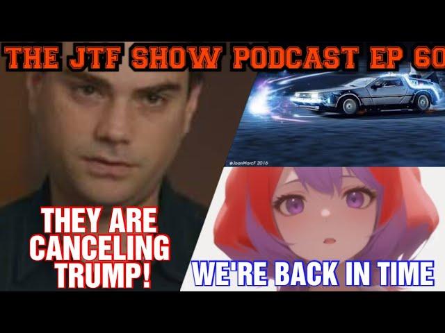 Comments From Me Part 21 Ben Shapiro | THE JTF SHOW PODCAST EP 60