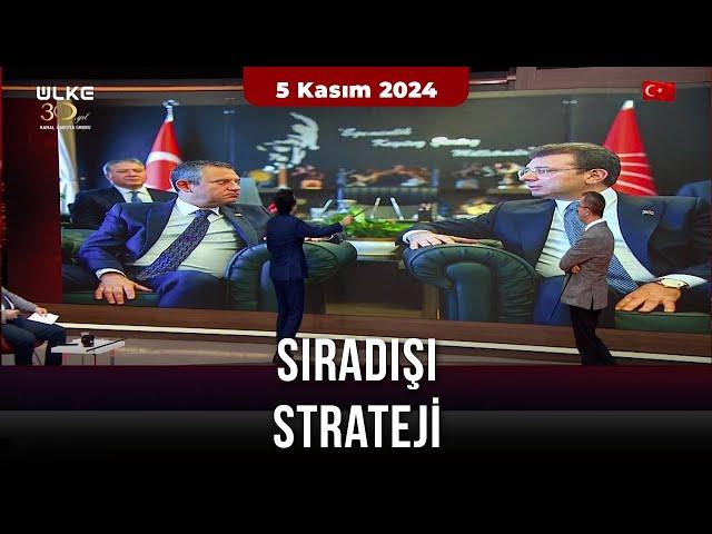 Sıradışı Strateji 5 Kasım 2024 Full Bölüm Tek Parça @ulketv