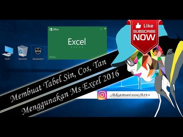 Membuat tabel sin, cos, tan menggunakan MS Excel Pada MS Office 2016