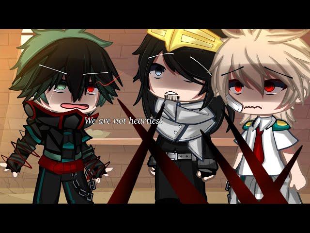 We are not heartless||MHA||villain deku au||gacha club