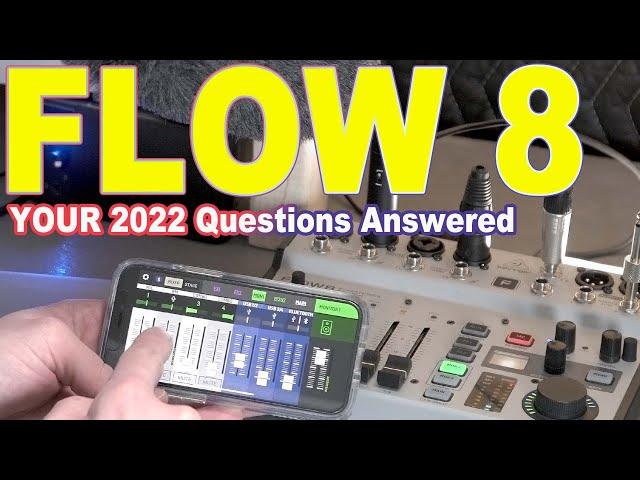 Behringer Flow 8 Most Common User Questions in 2022