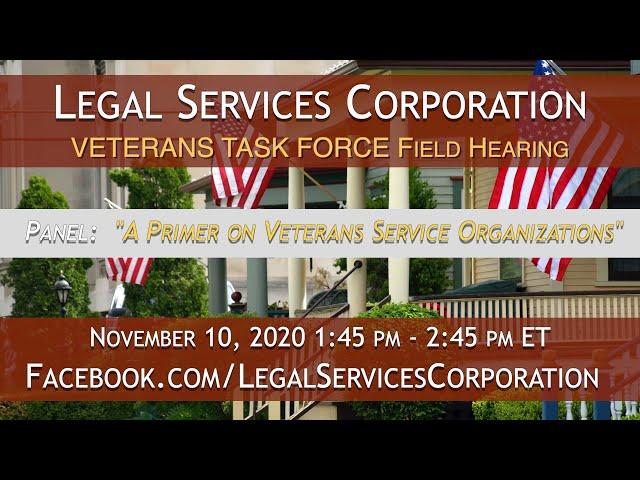 Legal Services Corporation Veterans Task Force: A Primer on Veterans Service Organizations