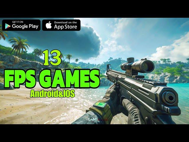 Next-Level FPS Games For Mobile --- Top 13 Picks