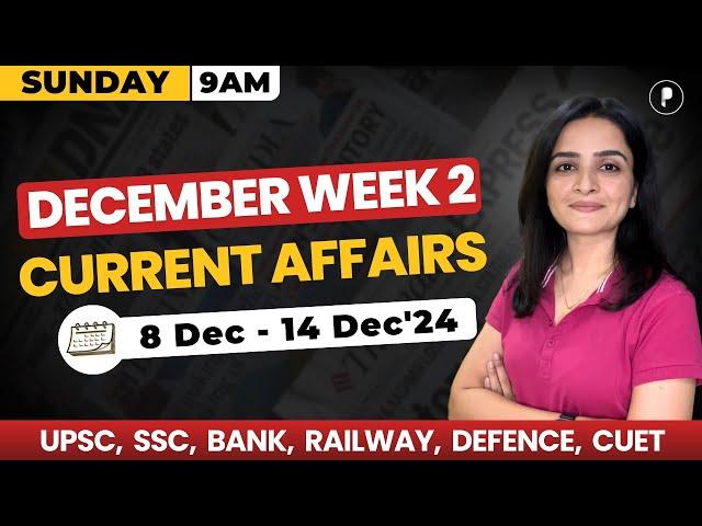 Weekly Current Affairs 2024 | December 2024 Week 2 | Parcham Classes Current Affairs #parchamclasses