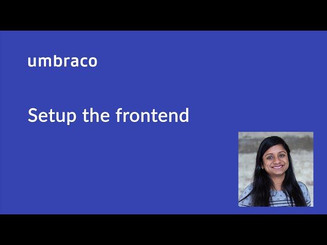 Getting started with Umbraco: Setup the Frontend