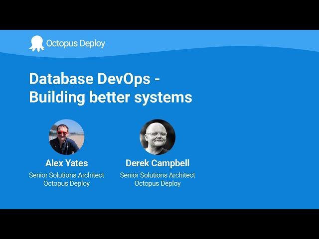 Database DevOps - Building Better systems