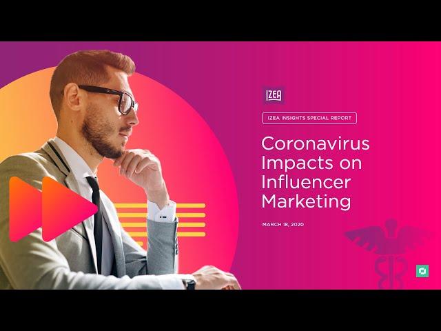 Coronavirus Impacts on Influencer Marketing 2020