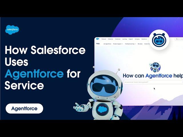 How Salesforce Uses Agentforce for Service | Agentforce