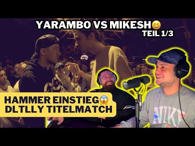 YARAMBO VS. MIKESH DLTTLY TITELMATCH | REACTION (1/3)