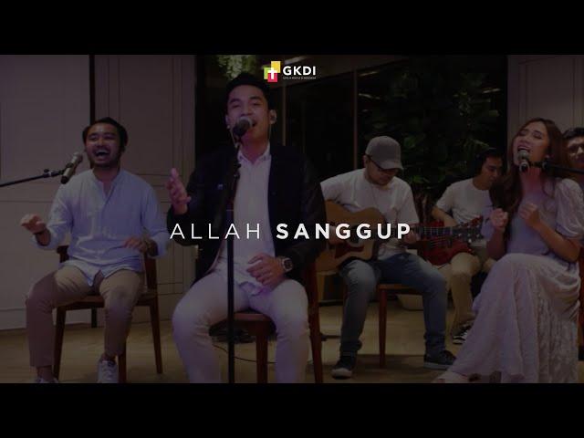 Allah Sanggup (Cover) | GKDI Worship | Lagu Rohani Kristen