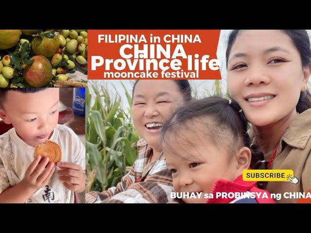 BUHAY sa PROBINSYA ng CHINA / CHINA PROVINCE life / FILIPINA in CHINA/ Mooncake Festival/Ate Clydee