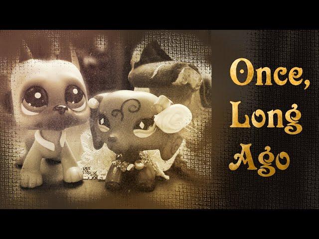 Once, Long Ago | LPS | Video Test | SADIE LPS