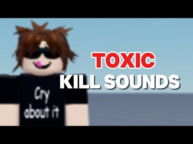 Toxic Kill Sound Codes/IDs | ROBLOX