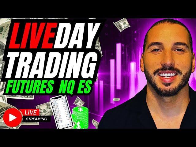  LIVE DAY TRADING FUTURES - NASDAQ SP500 $NQ $ES