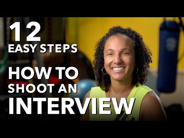 How To Shoot A One Camera Interview In 12 Easy Steps