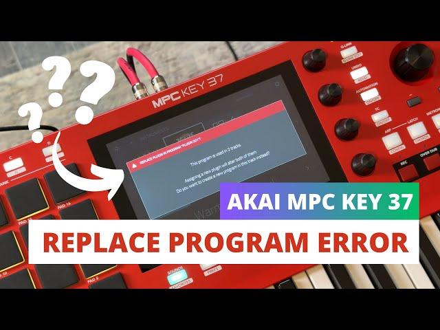 Akai MPC Key 37 - Plugin Program Error (MPC 2 OS)