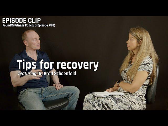 How to maximize recovery│Dr. Brad Schoenfeld