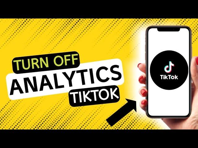 How to turn on/off analytics on tiktok (quick and easy)