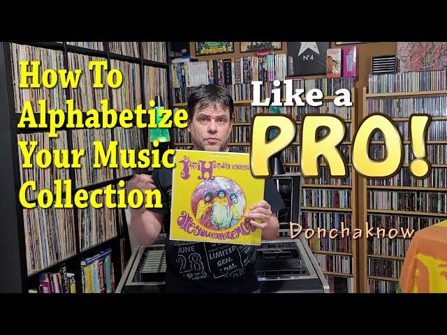 How To Alphabetize Your Music Collection Like a PRO! (dontchaknow) Vinyl Community