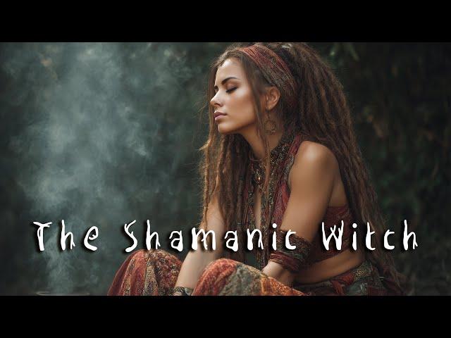 The Shamanic Witch - Deep Shamanic Meditative Music - Ritual Music for Healing and Awakening 
