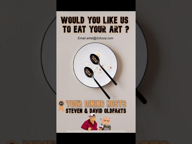 Eat The Art #91, by Two Old Farts Making Noises