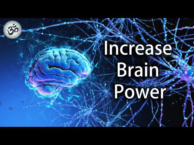 Increase Brain Power, Enhance Intelligence, Study Music, Binaural Beats, Improve Memory