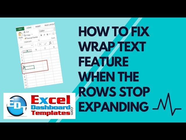 How to Fix Excel Wrap Text Feature When the Rows Stop Expanding