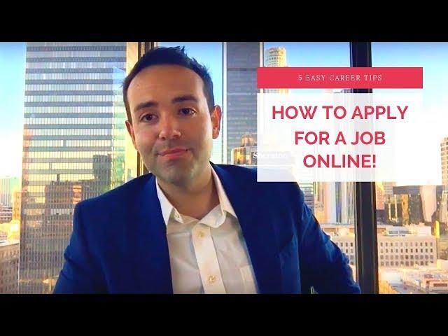 How To Apply For A Job Online - 5 Tips